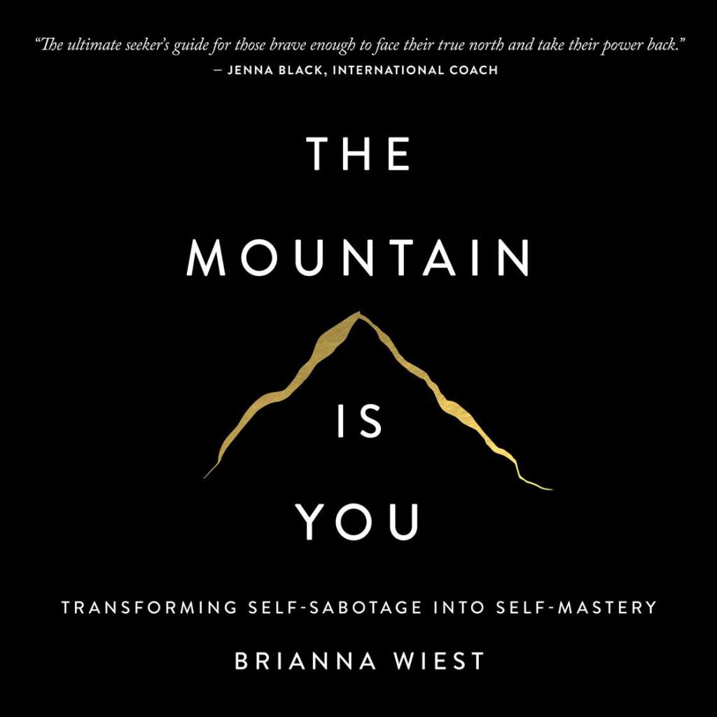 The Mountain is&nbsp;You