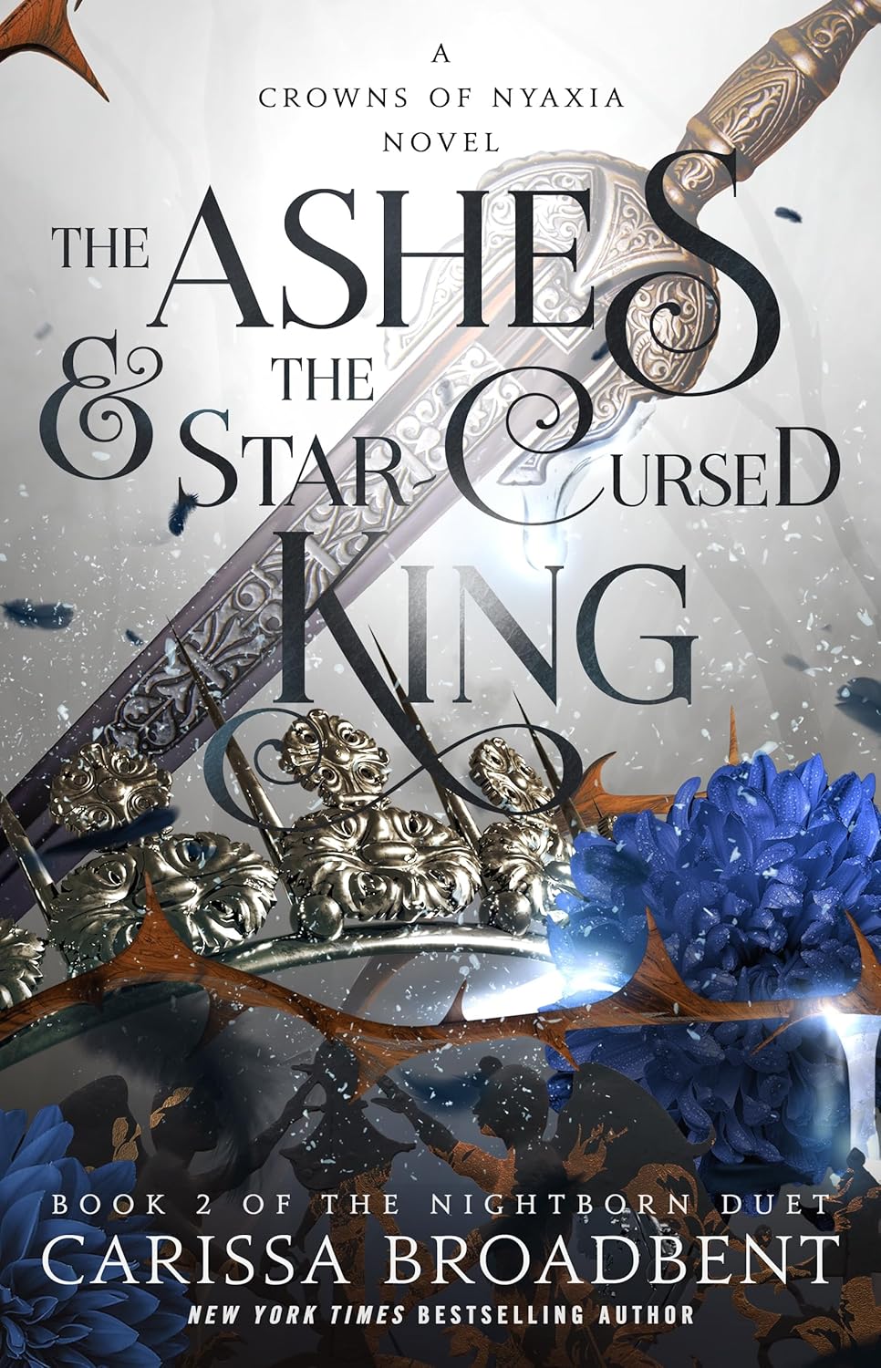 The Ashes & The Star-Cursed&nbsp;King